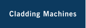 Cladding Machines