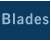 Blades